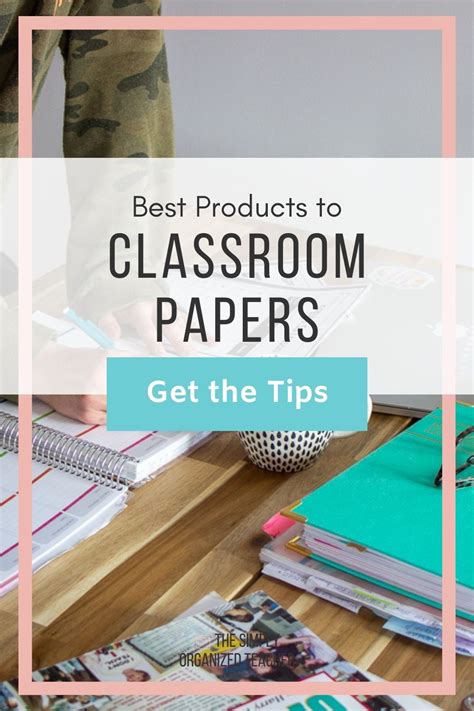 Best Products for Classroom Paper Organization: Classroom Organization Tips