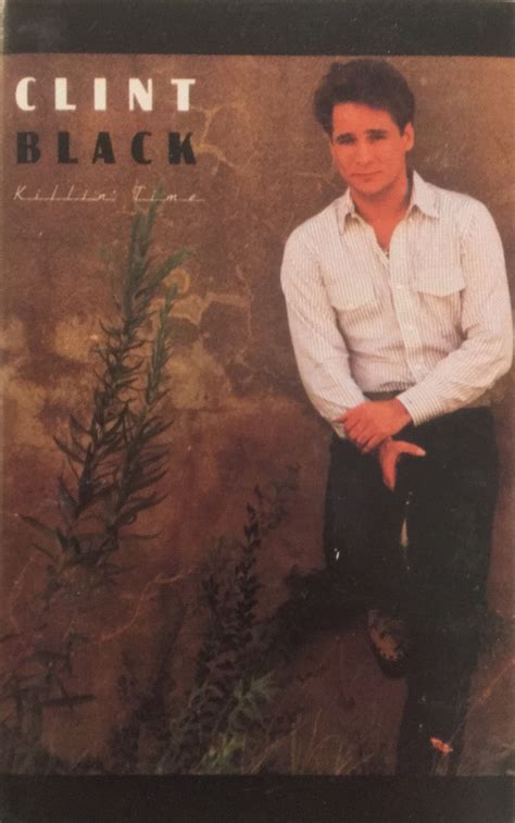 Clint Black - Killin' Time (1989, Cassette) | Discogs