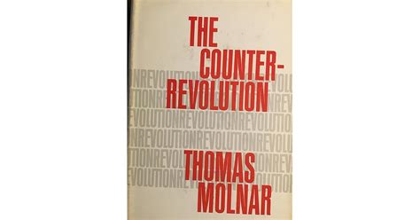 The Counter-Revolution by Thomas Steven Molnar