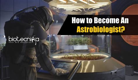 How to Become An Astrobiologist? Astrobiology Career Opportunities ...