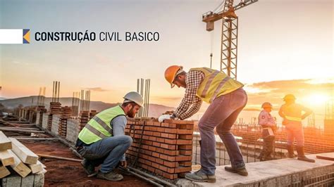 Curso De Construção Civil - Construa Seu Futuro: Curso Básico de Construção Civil Grátis! Aula 04 ...