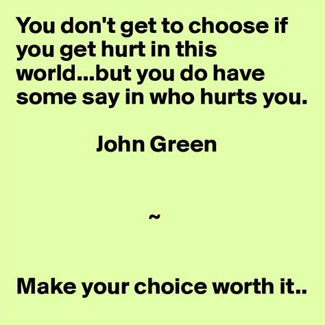 dont   choose    hurt   worldbut