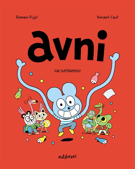 Avni 2. ¡Un superamigo!::Astiberri Ediciones
