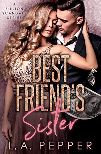 Best Friends Sister: A Brother's Best Friend Romance (A Billion ...