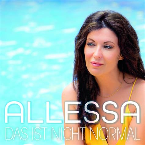 ALLESSA Allessa meldet sich mit dem Power-Song „Das ist nicht normal