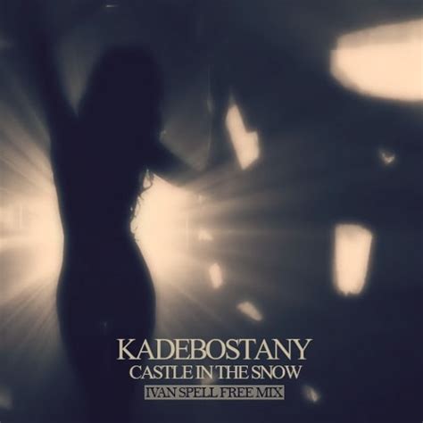 Kadebostany - Castle In The Snow