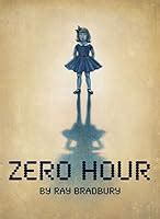 Zero Hour by Ray Bradbury