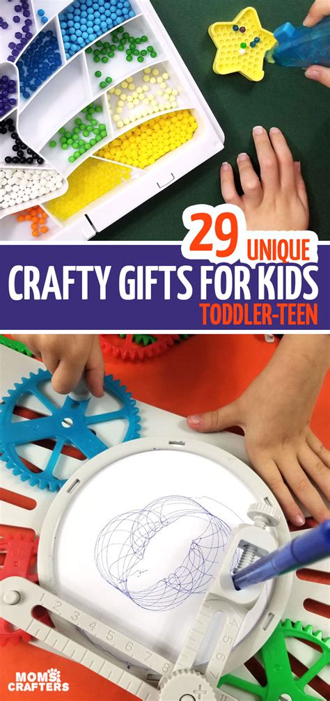 Gifts for Creative Kids - 29 Gift Ideas Toddler for through Teen