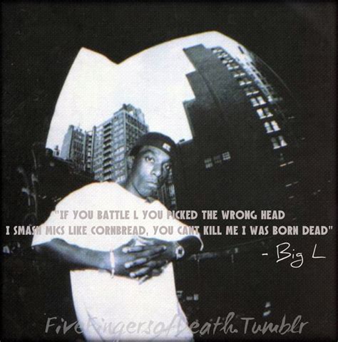 Big L Quotes. QuotesGram