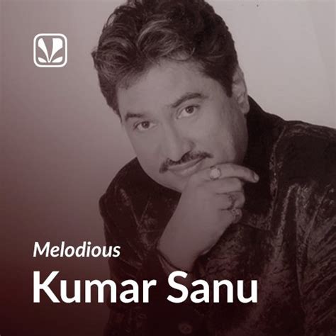Kumar Sanu: 90s Bollywood King | Best 90S Kumar Sanu Songs - JioSaavn