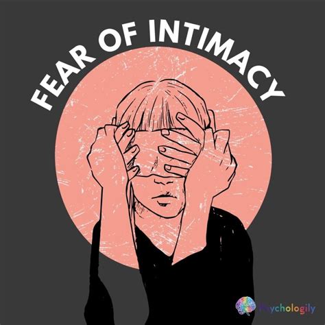 Fear of Intimacy: How to Overcome It and Build More Meaningful ...