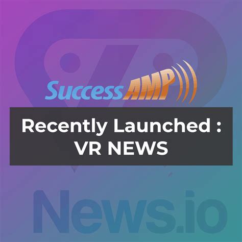 Recently Launched: VR News - SuccessAmp