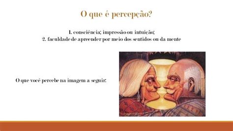 O Que É Percepção Visual - Percepção e gestalt