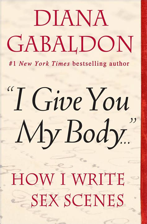 “I Give You My Body...”: How I Write Sex Scenes | Outlander Wiki | Fandom