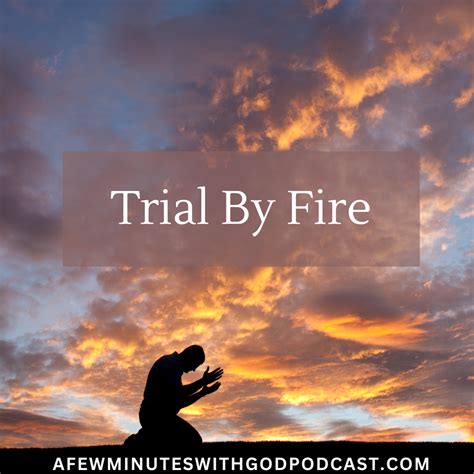 Trial By Fire - Ultimate Christian Podcast Radio Network