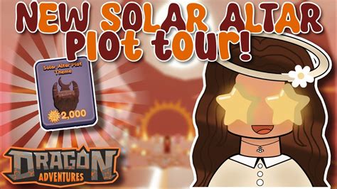 solar altar plot  dragon adventures roblox youtube