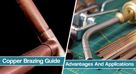 Copper brazing - Uses & Advantages of Brazing Copper