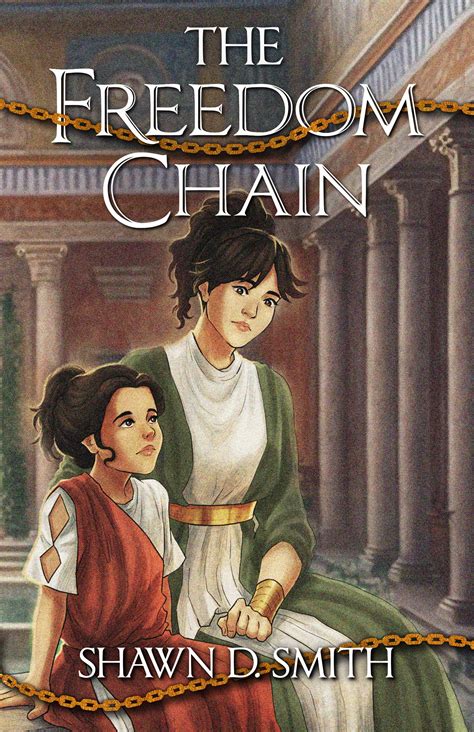 The Freedom Chain by Shawn D. Smith | Middle Grade Fiction