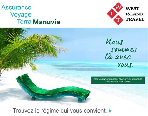 Manuvie Assurance Voyage Terra | http://www.westislandtravel.com