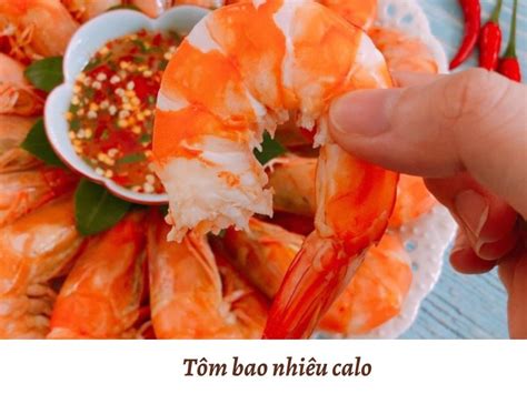 100g Tôm bao nhiêu calo? Ăn tôm có bị béo lên không?