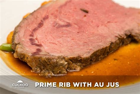 Cuckoo Kitchen | Prime Rib With Au Jus