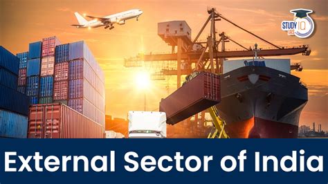 external sector  india components reforms significance