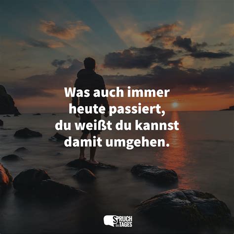 heute Sprüche - die besten Sprüche zum Thema heute