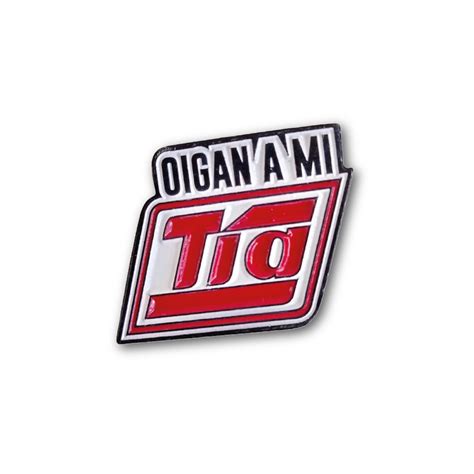 Pin Oigan a mi Tia – Sr. Insignia