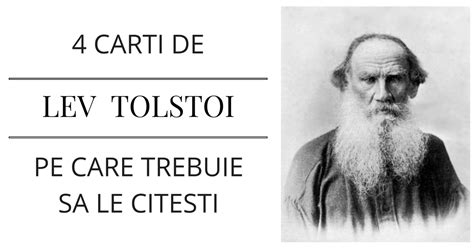 4 Cărți de Lev Tolstoi pe care trebuie să le citești - Alina S