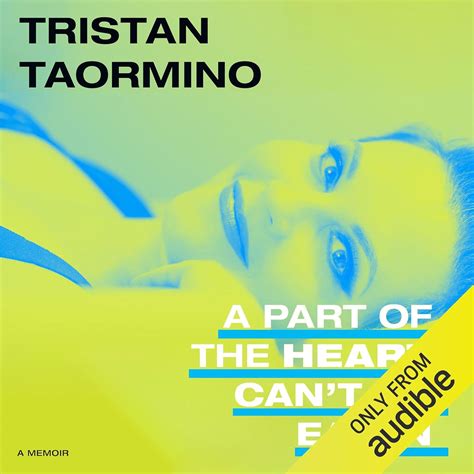 A Part of the Heart Can’t Be Eaten: A Memoir by Tristan Taormino