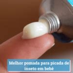 Qual A Melhor Pomada Para Picada De Insetos Em Bebe - Melhores Pomadas Para Picada De Inseto Em Bebê | Guia 2026
