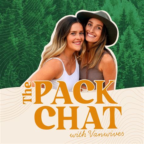 Welcome to The Pack Chat Podcast – The Pack Chat With Vanwives