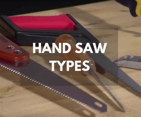 Hand Saw Types: Buyer’s Guide - The Saw Guy