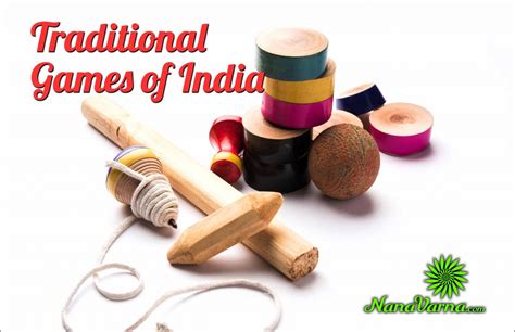 top   popular traditional games  india nanavarna