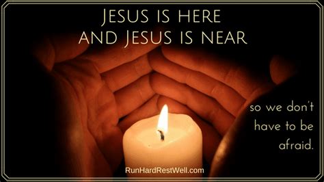 Jesus is Here. Jesus is Near. • Run Hard. Rest Well.