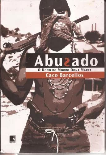 Abusado O Dono Do Morro Dona Marta - Livro Abusado - O Dono Do Morro Dona Marta | Parcelamento sem juros