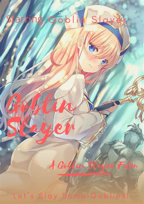 Goblin Slayer The Movie! Coming Soon To A Theater Near You! : r