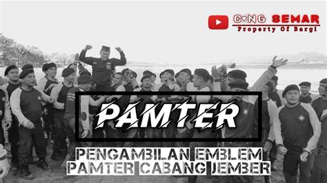 PENGAMBILAN EMBLEM (TANDA) PAMTER JEMBER//PAMTER JEMBER joSHT//AbdiMas2 ...