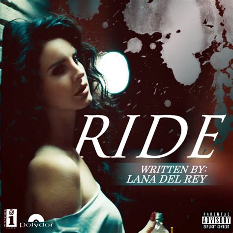 Lana Del Rey - Ride by Vocalmaker on DeviantArt