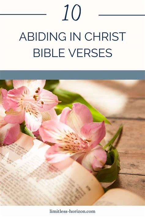 10 Bible Verses About Abiding in Christ - limitless-horizon