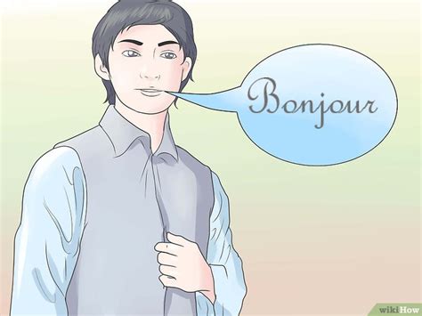 Jak francouzsky pozdravit: 7 Kroků (s obrázky) – wikiHow