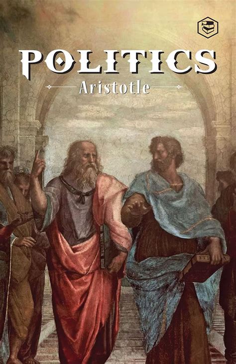 Aristotles Politics Key Ideas And Influence