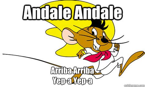 Speedy Gonzales memes | quickmeme