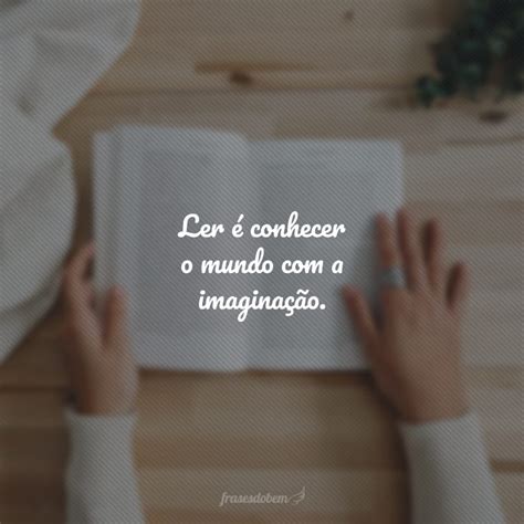 Frases Sobre Incentivo A Leitura - 9