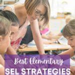 The Best Elementary SEL Strategies For Teachers in 2023 - Firstieland ...