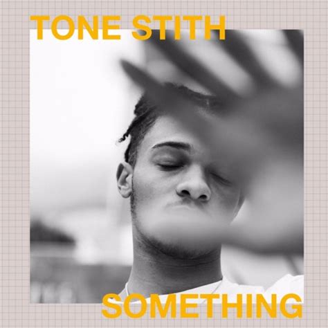 Tone Stith – Something (Drake Remake) Lyrics | Genius Lyrics