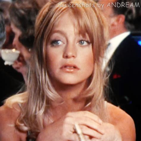 Goldie Hawn as 'Jill' SHAMPOO (1975)